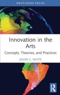 Innovation in the Arts : Concepts, Theories, and Practices (Routledge Focus on the Global Creative Economy)