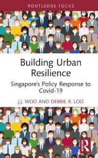Building Urban Resilience : Singapore's Policy Response to Covid-19 (Routledge Research in Sustainable Planning and Development in Asia)
