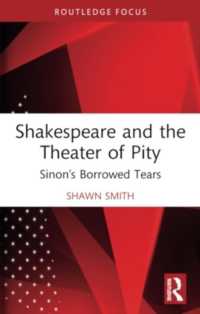 Shakespeare and the Theater of Pity : Sinon's Borrowed Tears (Routledge Focus on Literature)