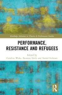 Performance, Resistance and Refugees (Routledge Advances in Theatre & Performance Studies)