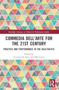 Commedia dell'Arte for the 21st Century : Practice and Performance in the Asia-Pacific (Routledge Advances in Theatre & Performance Studies)