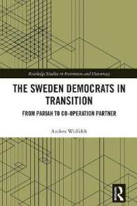 The Sweden Democrats in Transition : From Pariah to Co-operation Partner (Routledge Studies in Extremism and Democracy)