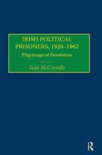 Irish Political Prisoners 1920-1962 : Pilgrimage of Desolation