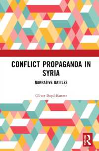Conflict Propaganda in Syria : Narrative Battles