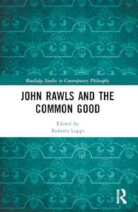John Rawls and the Common Good (Routledge Studies in Contemporary Philosophy)