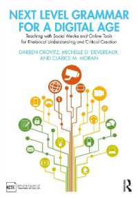 デジタル時代の上級英文法学習<br>Next Level Grammar for a Digital Age : Teaching with Social Media and Online Tools for Rhetorical Understanding and Critical Creation