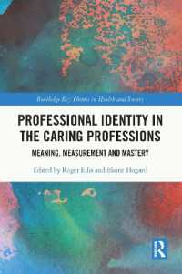 Professional Identity in the Caring Professions : Meaning, Measurement and Mastery (Routledge Key Themes in Health and Society)