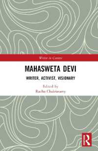 Mahasweta Devi : Writer, Activist, Visionary (Writer in Context)