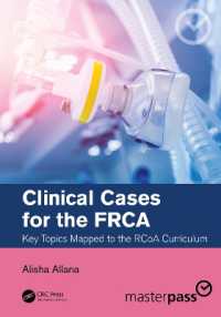 Clinical Cases for the FRCA : Key Topics Mapped to the RCoA Curriculum (Masterpass)