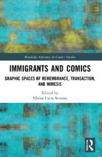 Immigrants and Comics : Graphic Spaces of Remembrance, Transaction, and Mimesis (Routledge Advances in Comics Studies)