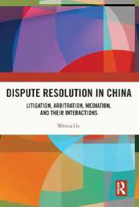 Dispute Resolution in China : Litigation, Arbitration, Mediation and their Interactions