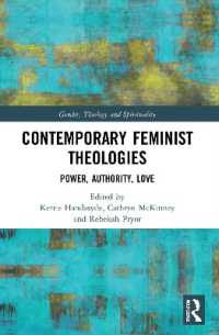 Contemporary Feminist Theologies : Power, Authority, Love (Gender, Theology and Spirituality)