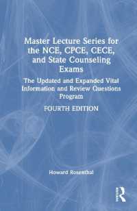 Master Lecture Series for the NCE, CPCE, CECE, and State Counseling Exams : The Updated and Expanded Vital Information and Review Questions Program （4TH）