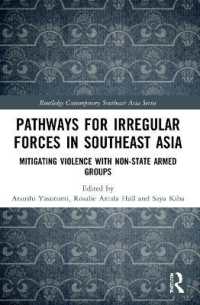 Pathways for Irregular Forces in Southeast Asia : Mitigating Violence with Non-State Armed Groups (Routledge Contemporary Southeast Asia Series)