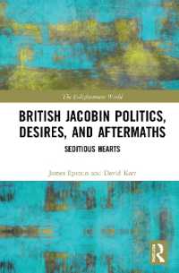 British Jacobin Politics, Desires, and Aftermaths : Seditious Hearts (The Enlightenment World)