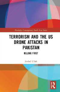 Terrorism and the US Drone Attacks in Pakistan : Killing First (Routledge Contemporary South Asia Series)