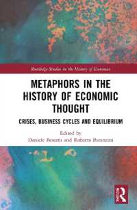比喩の経済思想史：危機・景気循環・均衡<br>Metaphors in the History of Economic Thought : Crises, Business Cycles and Equilibrium (Routledge Studies in the History of Economics)