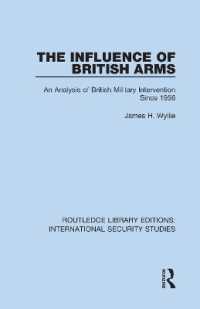 The Influence of British Arms : An Analysis of British Military Intervention since 1956 (Routledge Library Editions: International Security Studies)