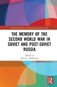 The Memory of the Second World War in Soviet and Post-Soviet Russia (Routledge Histories of Central and Eastern Europe)