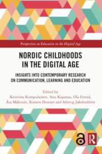 Nordic Childhoods in the Digital Age : Insights into Contemporary Research on Communication, Learning and Education (Perspectives on Education in the Digital Age)