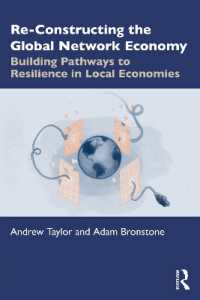 Re-Constructing the Global Network Economy : Building Pathways to Resilience in Local Economies