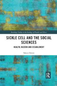 Sickle Cell and the Social Sciences : Health, Racism and Disablement (Routledge Studies in the Sociology of Health and Illness)