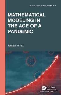パンデミック時代の数理モデル化（テキスト）<br>Mathematical Modeling in the Age of the Pandemic (Textbooks in Mathematics)