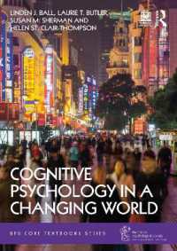 変転する世界における認知心理学<br>Cognitive Psychology in a Changing World (Bps Core Textbooks Series)