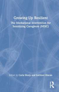 Growing Up Resilient : The Mediational Intervention for Sensitizing Caregivers (MISC)