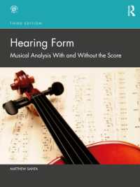 スコアを見なくてもできる楽曲形式分析（第３版）<br>Hearing Form : Musical Analysis with and without the Score （3RD）
