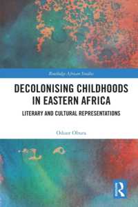 Decolonising Childhoods in Eastern Africa : Literary and Cultural Representations (Routledge African Studies)