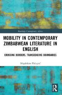 Mobility in Contemporary Zimbabwean Literature in English : Crossing Borders, Transcending Boundaries (Routledge Contemporary Africa)