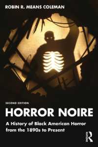 ホラー・ノワール：アメリカ黒人ホラー映画の歴史（第２版）<br>Horror Noire : A History of Black American Horror from the 1890s to Present （2ND）