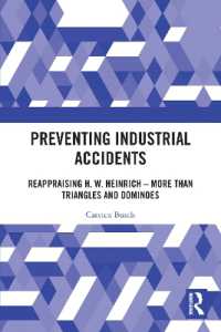 Preventing Industrial Accidents : Reappraising H. W. Heinrich - More than Triangles and Dominoes