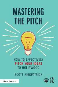 映画・テレビ企画プレゼン術<br>Mastering the Pitch : How to Effectively Pitch Your Ideas to Hollywood