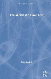 Ｐ．ラスレット『われら失いし世界―近代イギリス社会史』（原書）※新序言<br>The World We Have Lost (Routledge Classics)