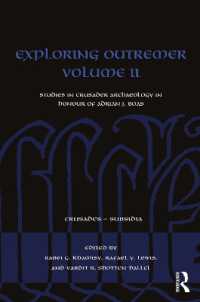 Exploring Outremer Volume II : Studies in Crusader Archaeology in Honour of Adrian J. Boas (Crusades - Subsidia)