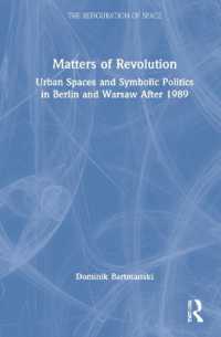 都市空間と象徴の政治学：1989年以降のベルリンとワルシャワ<br>Matters of Revolution : Urban Spaces and Symbolic Politics in Berlin and Warsaw after 1989 (The Refiguration of Space)