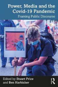 COVID-19パンデミック時代のメディアと権力<br>Power, Media and the Covid-19 Pandemic : Framing Public Discourse