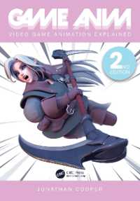 Game Anim : Video Game Animation Explained （2ND）