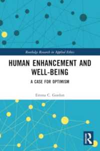 Human Enhancement and Well-Being : A Case for Optimism (Routledge Research in Applied Ethics)