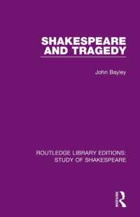 Shakespeare and Tragedy (Routledge Library Editions: Study of Shakespeare)
