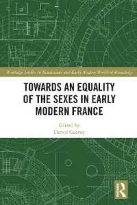 Towards an Equality of the Sexes in Early Modern France (Routledge Studies in Renaissance and Early Modern Worlds of Knowledge)