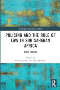 Policing and the Rule of Law in Sub-Saharan Africa (Routledge Contemporary Africa)