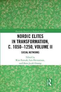 Nordic Elites in Transformation, c. 1050-1250, Volume II : Social Networks (Routledge Research in Medieval Studies)