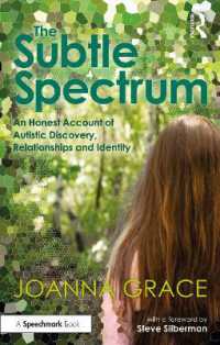 The Subtle Spectrum: an Honest Account of Autistic Discovery, Relationships and Identity