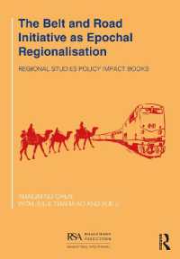 The Belt and Road Initiative as Epochal Regionalisation (Regional Studies Policy Impact Books)