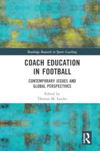 Coach Education in Football : Contemporary Issues and Global Perspectives (Routledge Research in Sports Coaching)