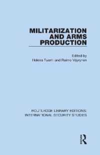 Militarization and Arms Production (Routledge Library Editions: International Security Studies)