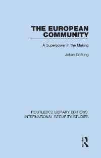The European Community : A Superpower in the Making (Routledge Library Editions: International Security Studies)